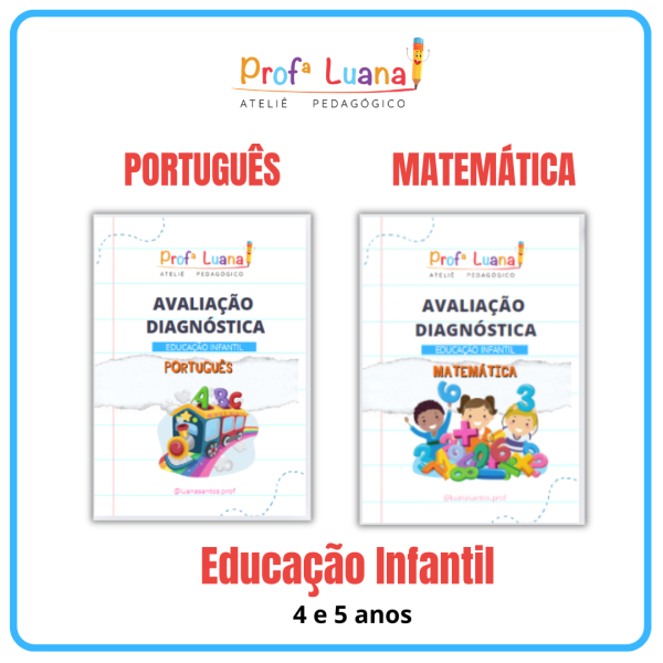 Avaliação Diagnóstica - Ed Infantil ( Português e  Matemática)